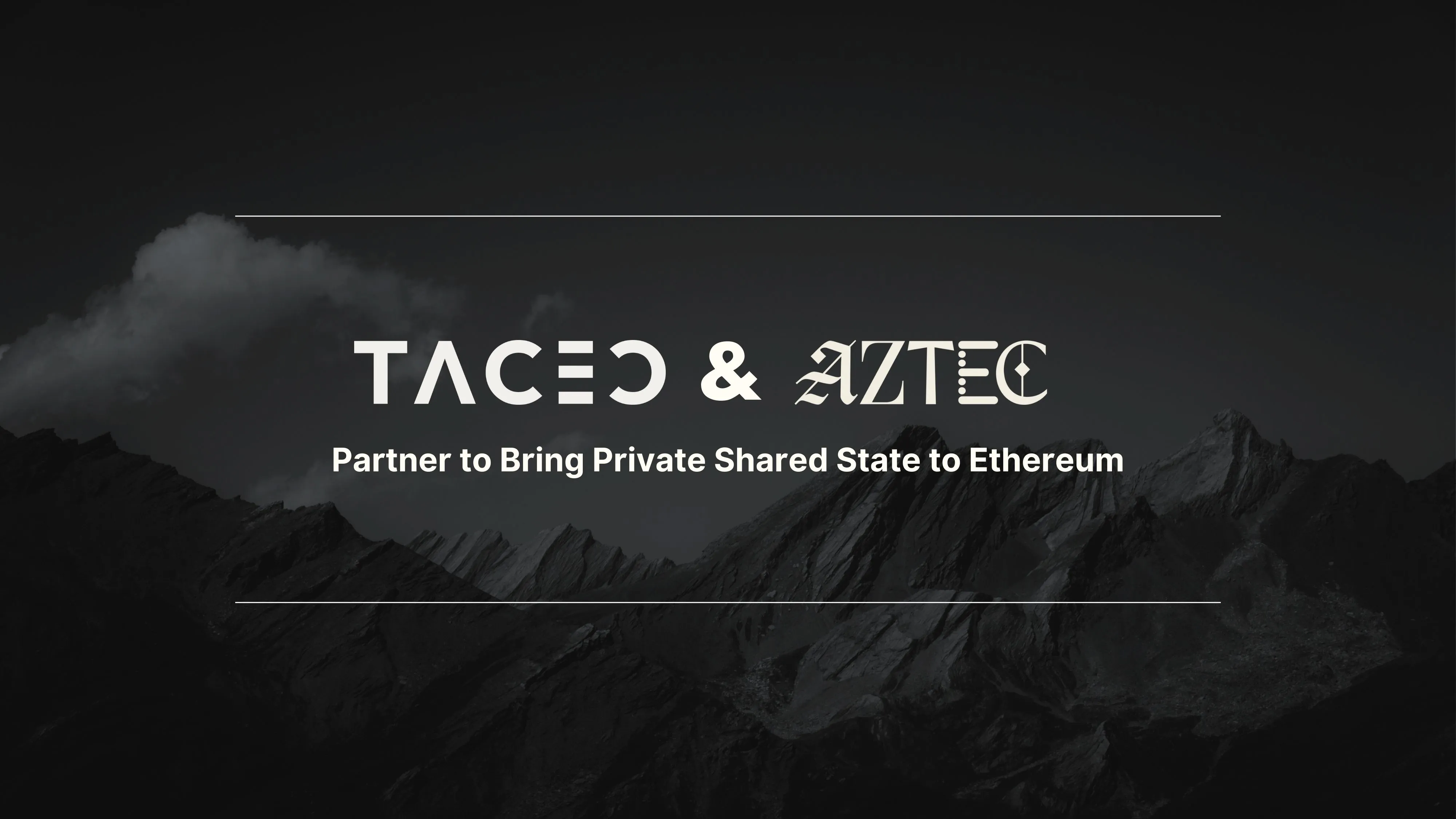 TACEO & Aztec Bring Private Shared State to Ethereum