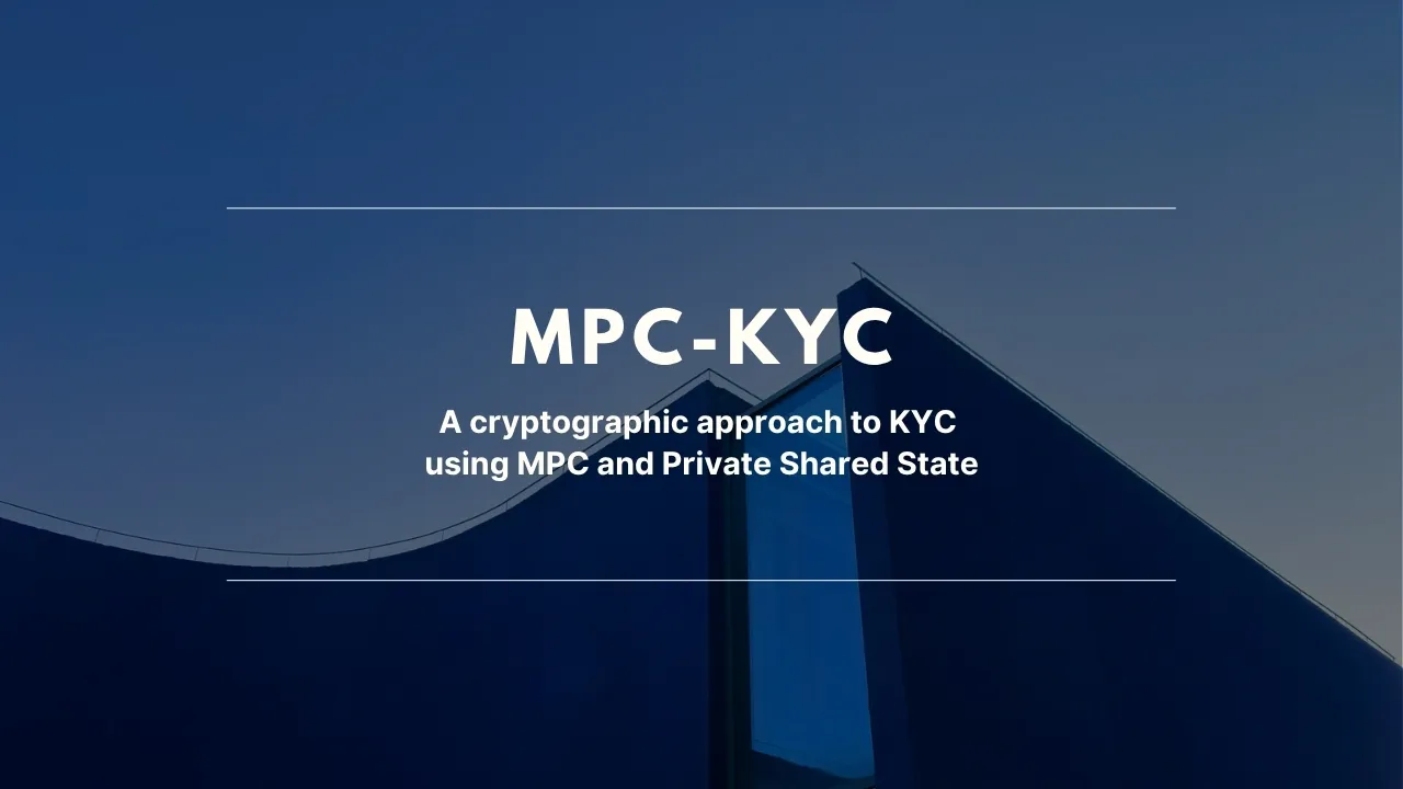 Rewriting KYC with MPC